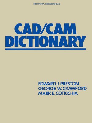 cover image of CAD/CAM Dictionary